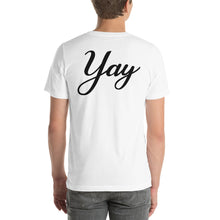 Yes&Yay Yes Front Yay Back Short-Sleeve Unisex White T-Shirt